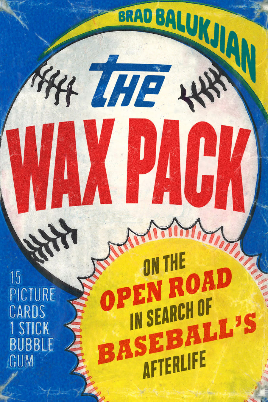This photo provided by University of Nebraska Press shows the cover of "The Wax Pack," by Brad Balukjian. Brad Balukjian tore open a pack of 1986 Topps baseball cards, chewed the stale, brittle bubblegum and then planned a journey most sports fans could only dream about. (University of Nebraska Press via AP)