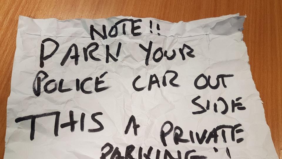 <p>Enraged resident leaves note informing officers to ‘park your car outside’, despite severity of the incident</p>