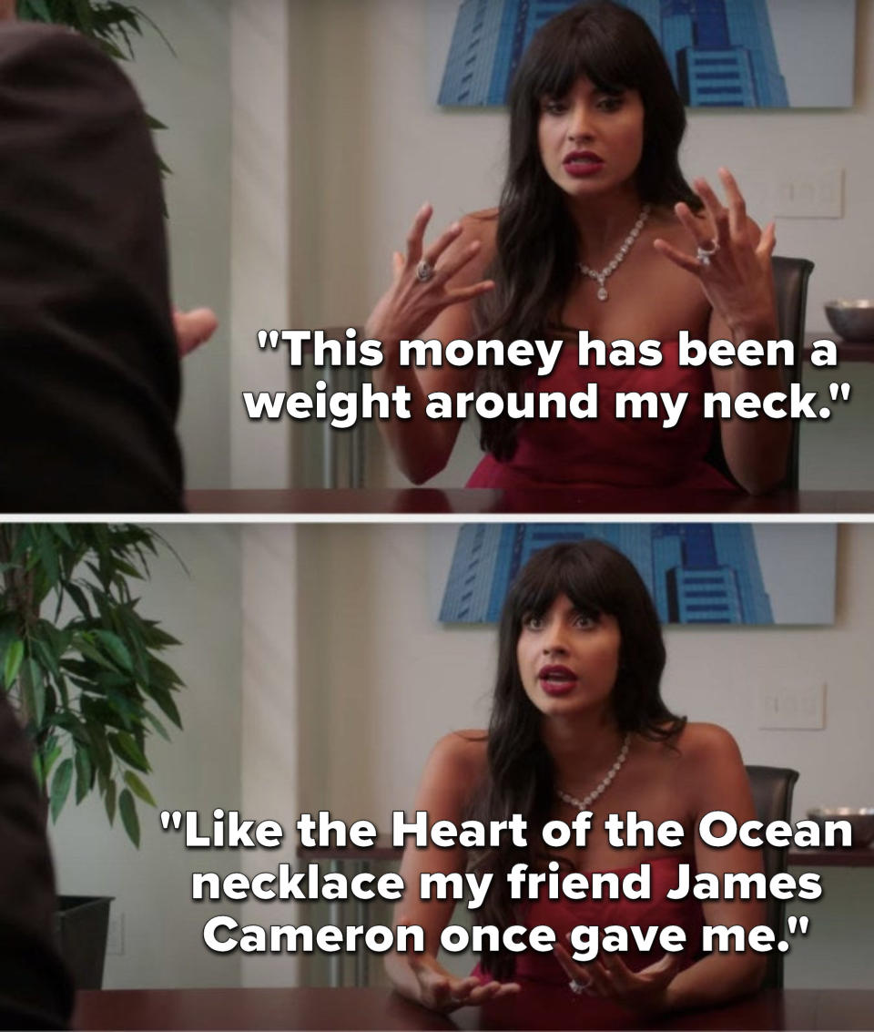 Tahani says, This money has been a weight around my neck, like the Heart of the Ocean necklace my friend James Cameron once gave me