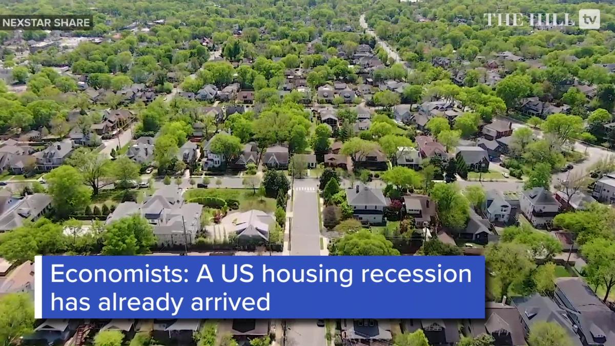 Economists A US housing recession has already arrived