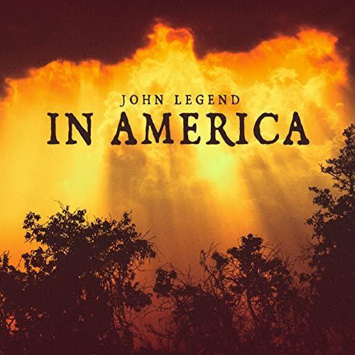 15) "In America" by John Legend