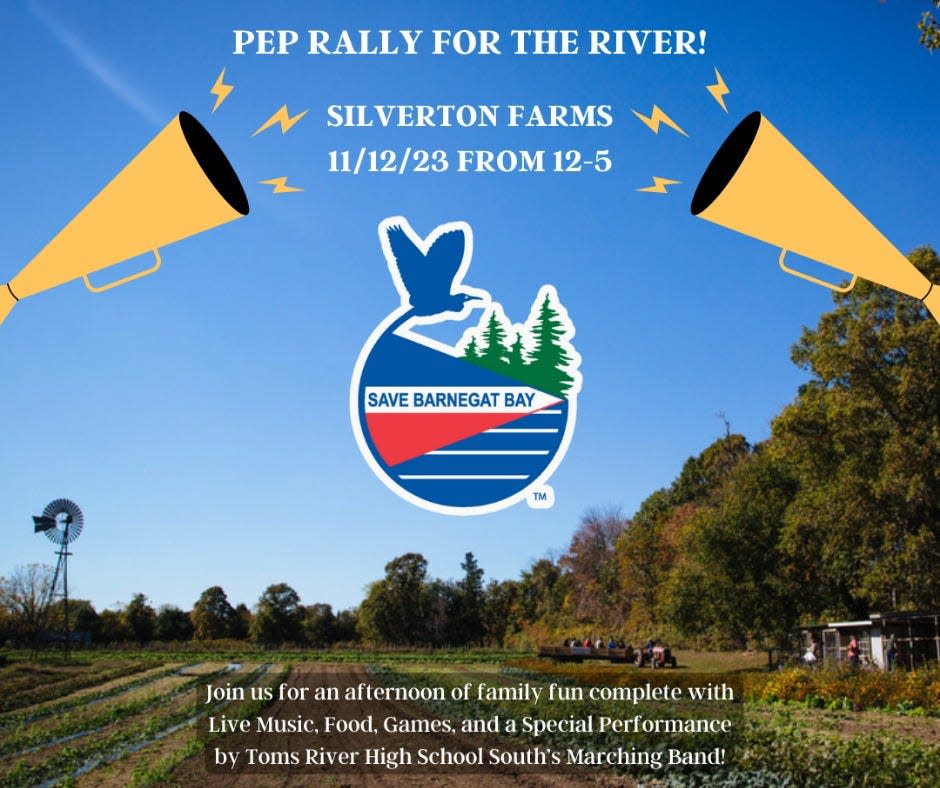 Save Barnegat Bay will hold a "pep rally" for the Toms River on Sunday, Nov. 12 at Silverton Farm in Toms River.