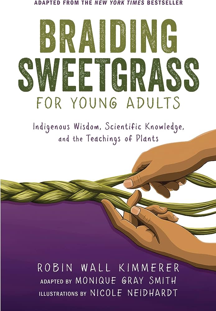 “Braiding Sweetgrass For Young Adults: Indigenous Wisdom, Scientific Knowledge and the Teaching of Plants” by Robin Wall Kimmerer is the book that will be discussed and explored for Door County Reads 2024, starting with the Jan. 20 Kickoff Event.