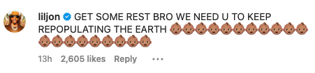 lil jon's comment to get some rest because they have to keep repopulating the earth