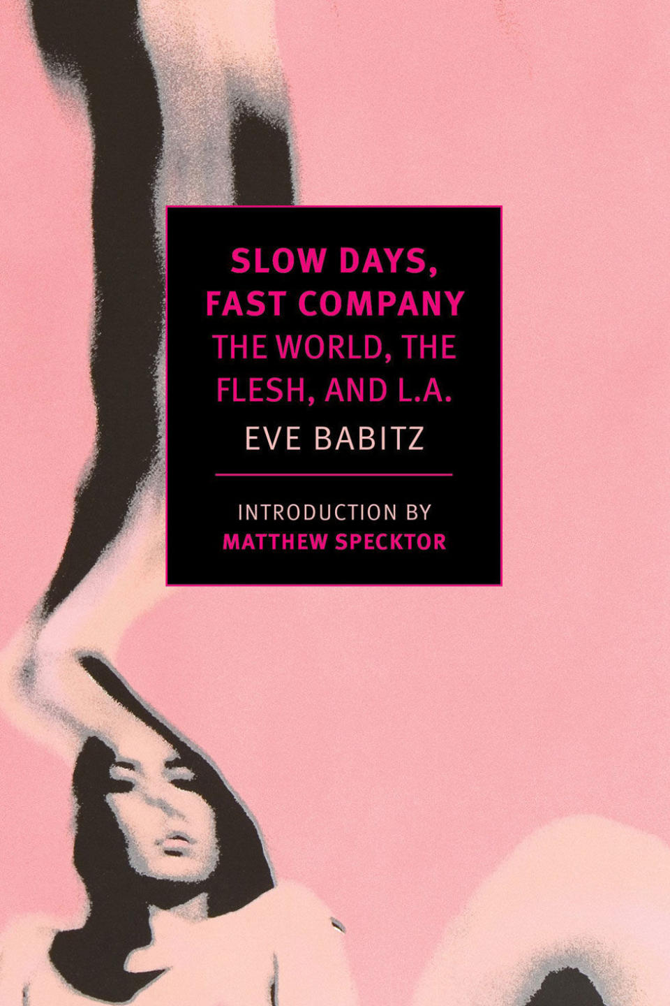 'Slow Days, Fast Company' by Eve Babitz