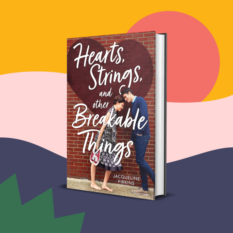 Cover of "Hearts, Strings, and Breakable Things" by Jacqueline Firkins