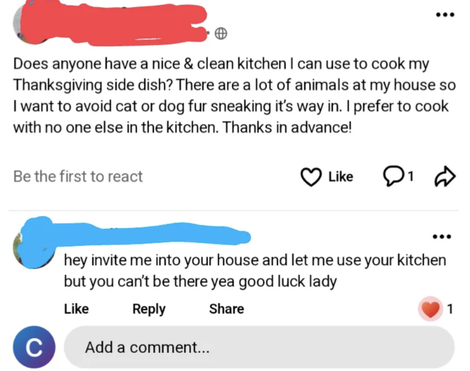 "Hey invite me into your house and let me use your kitchen"