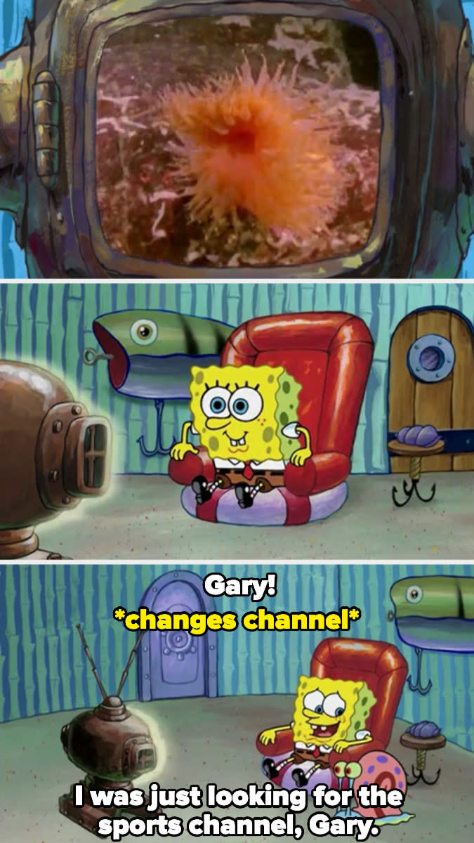 Spongebob rapidly changes the channel when Gary walks in