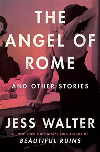 28) <em>The Angel of Rome</em>, by Jess Walter