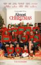 <p>Danny Glover is a retired widower who only wants one thing for Christmas: His grown children and their families to get along for the holidays. This performances from this talented ensemble cast will make you grateful for your folks this December.</p><p><a class="link " href="https://www.amazon.com/Almost-Christmas-Kimberly-Elise/dp/B01M298Z2M?tag=syn-yahoo-20&ascsubtag=%5Bartid%7C10067.g.38414559%5Bsrc%7Cyahoo-us" rel="nofollow noopener" target="_blank" data-ylk="slk:WATCH NOW;elm:context_link;itc:0;sec:content-canvas">WATCH NOW</a></p>