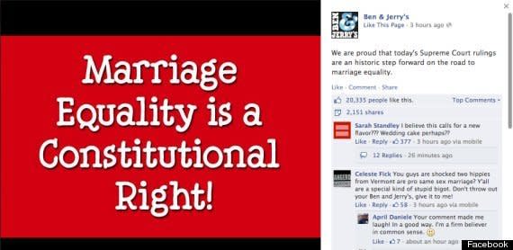 Ben & Jerry's has been a vocal supporter of LGBT rights for quite some time. Not only did the company post this on their Facebook following the Supreme Court's repeal of a major portion of DOMA, but they've released ice cream flavors to reflect their position, including "<a href="http://thefeministbride.com/benandjerrys/" target="_blank">Apple-y Ever After</a>" and "<a href="http://www.huffingtonpost.com/2009/09/01/hubby-hubby-ben-jerrys-sh_n_273872.html" target="_blank">Hubby Hubby</a>."