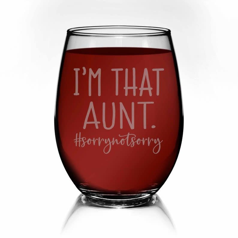 42) I'm That Aunt Sorry Not Sorry Stemless Wine Glass