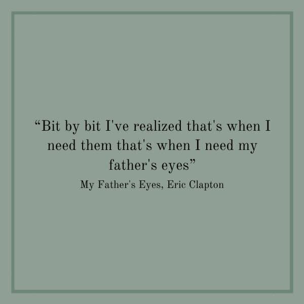 Songs About Dads: My Father's Eyes