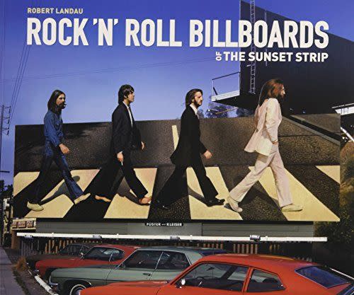 123) <em>Rock 'n' Roll Billboards of the Sunset Strip</em>, by Robert Landau