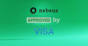 Nebeus Gets VISA's Approval for Withdrawals