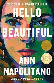 Cover of "Hello Beautiful" by Ann Napolitano with abstract portrait and text