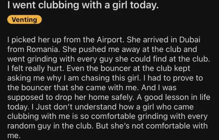 "I went clubbing with a girl today."