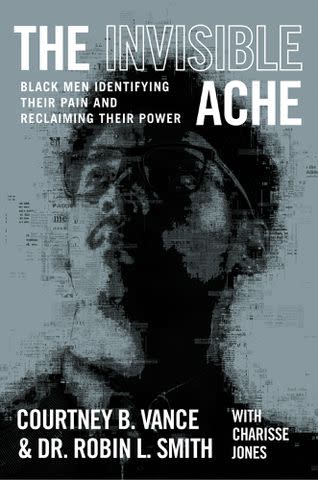 <p>Courtesy of Grand Central Publishing, Balance</p> "The Invisible Ache" by Courtney B. Vance, Dr. Robin L. Smith and Charisse Jones