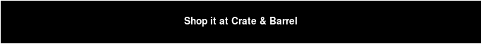 Shop at Crate & Barrel