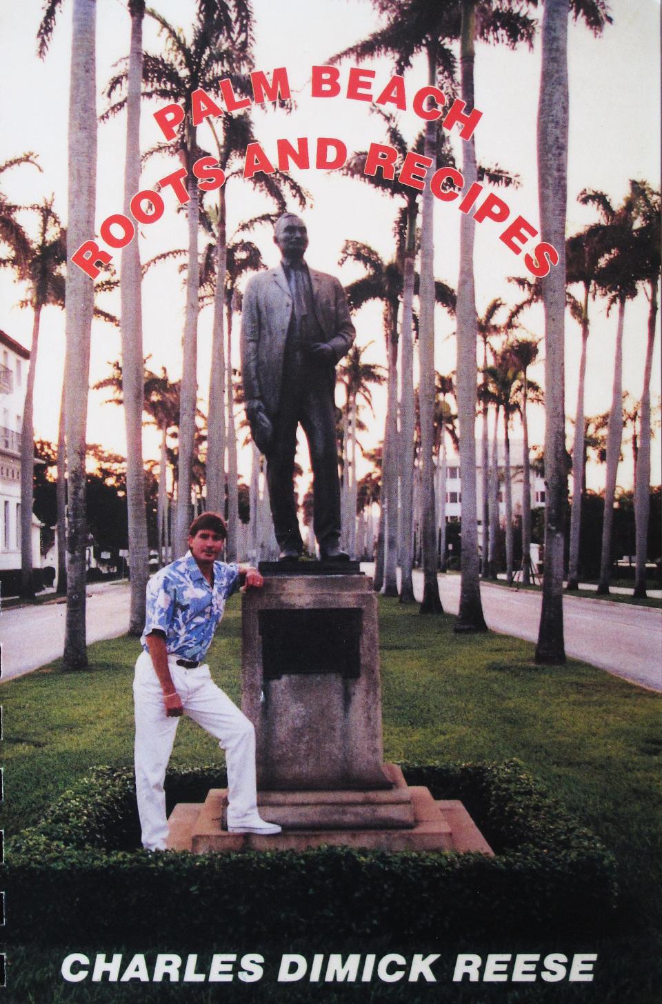 The late Charles Dimick Reese as pictured on the cover of his 1991 cookbook, "Palm Beach Roots and Recipes."