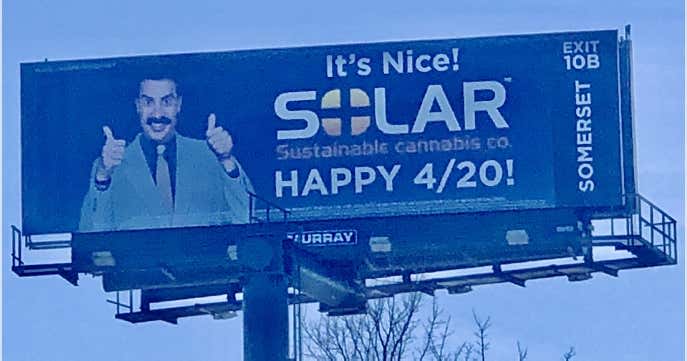 A billboard that has since been taken down in Somerset used an image of Sacha Baron Cohen character "Borat" to advertise a Somerset marijuana dispensary.