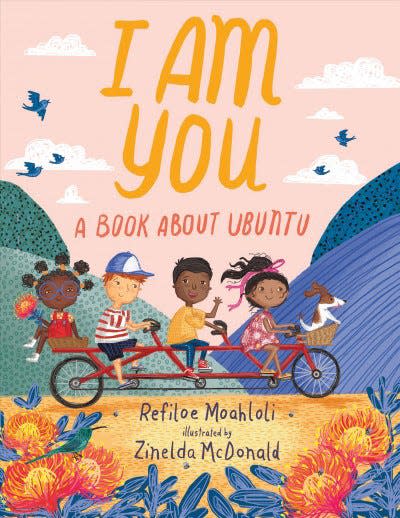 "I Am You: A Book About Ubuntu" by Refiloe Moahloli