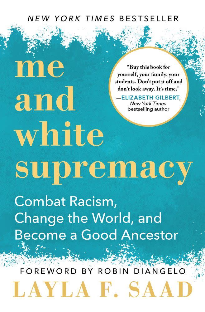 8) Me and White Supremacy: Combat Racism, Change the World, and Become a Good Ancestor