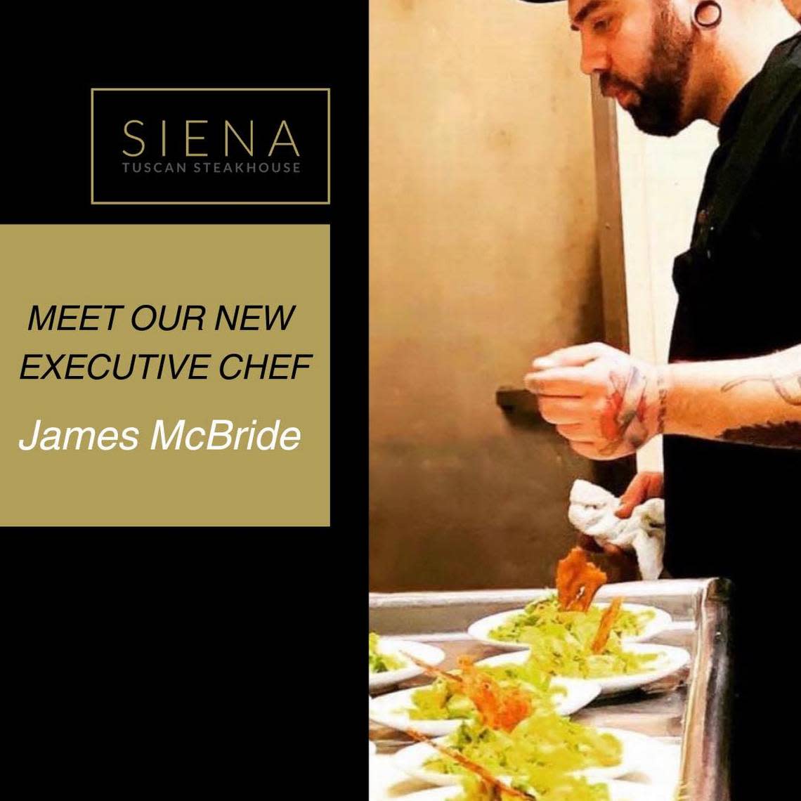 Siena Tuscan Steakhouse shared the news of Chef James McBride’s hiring in August.