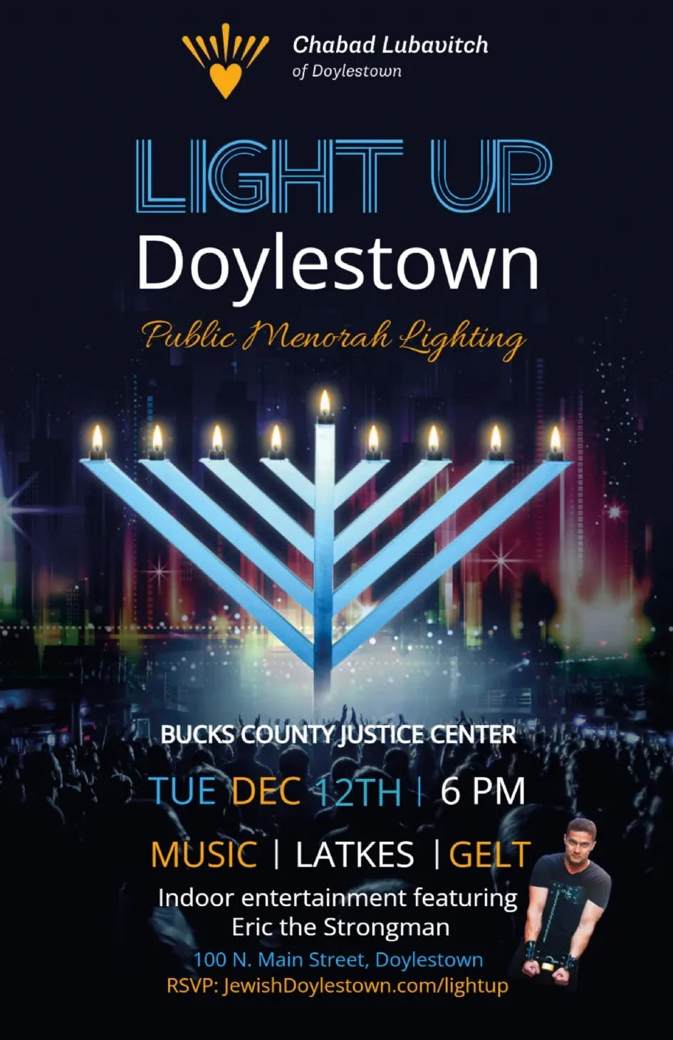 Chabad Lubavitch of Doylestown is hosting the "Light up Doylestown" Menorah lighting and celebration on Tuesday, Dec. 12 at the Bucks County Justice Center.