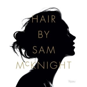 Hair by Sam McKnight & Tim Blanks Book