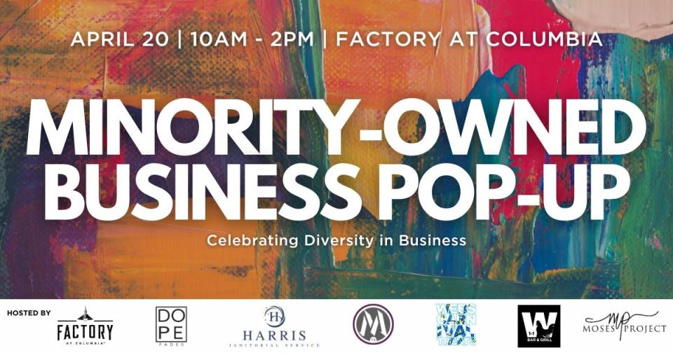 The Factory at Columbia will host a Minority-Owned Business Pop-Up from 10 a.m. to 2 p.m. Saturday in celebration of Small Business Week, which will occur April 28-May 4.