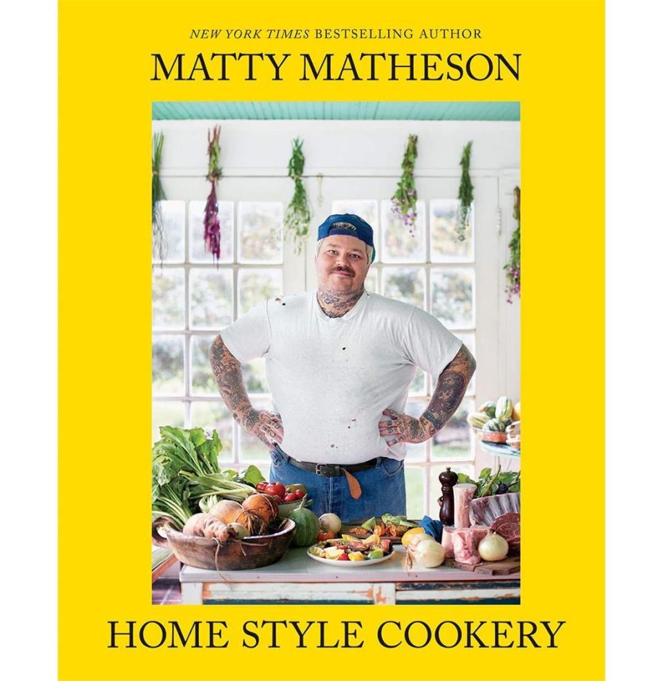 Matty Matheson: Home Style Cookery: A Home Cookbook