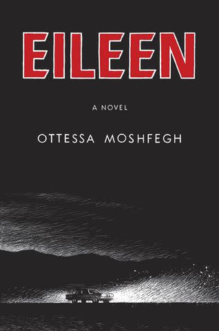 <p>courtesy amazon</p> Eileen by Ottessa Moshfegh