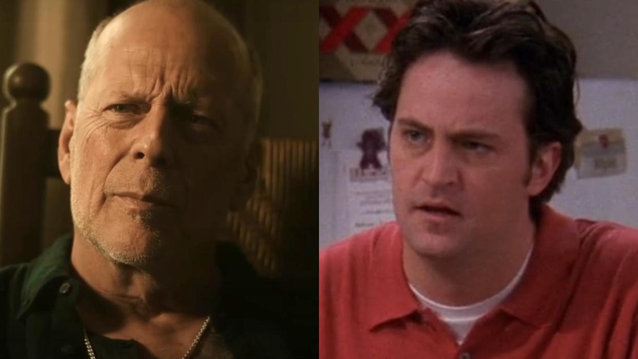  Bruce Willis in Survive the NIght and Matthew Perry on Friends. 