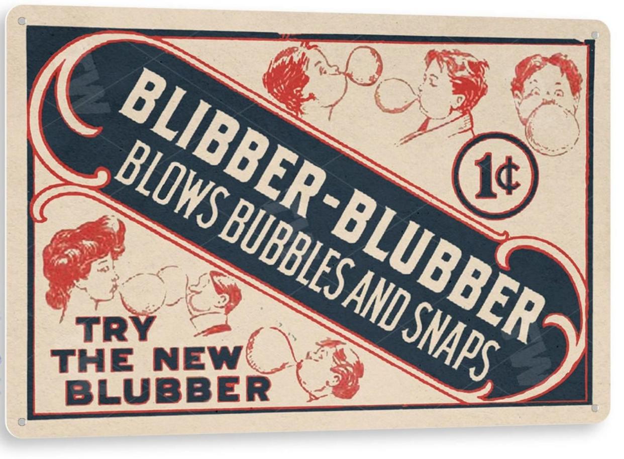 Classic Blibber-Blubber Bubble Gum Sign