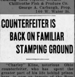 A clipping about “Dollar” Charley Kline who was a notorious Ohio counterfeiter.