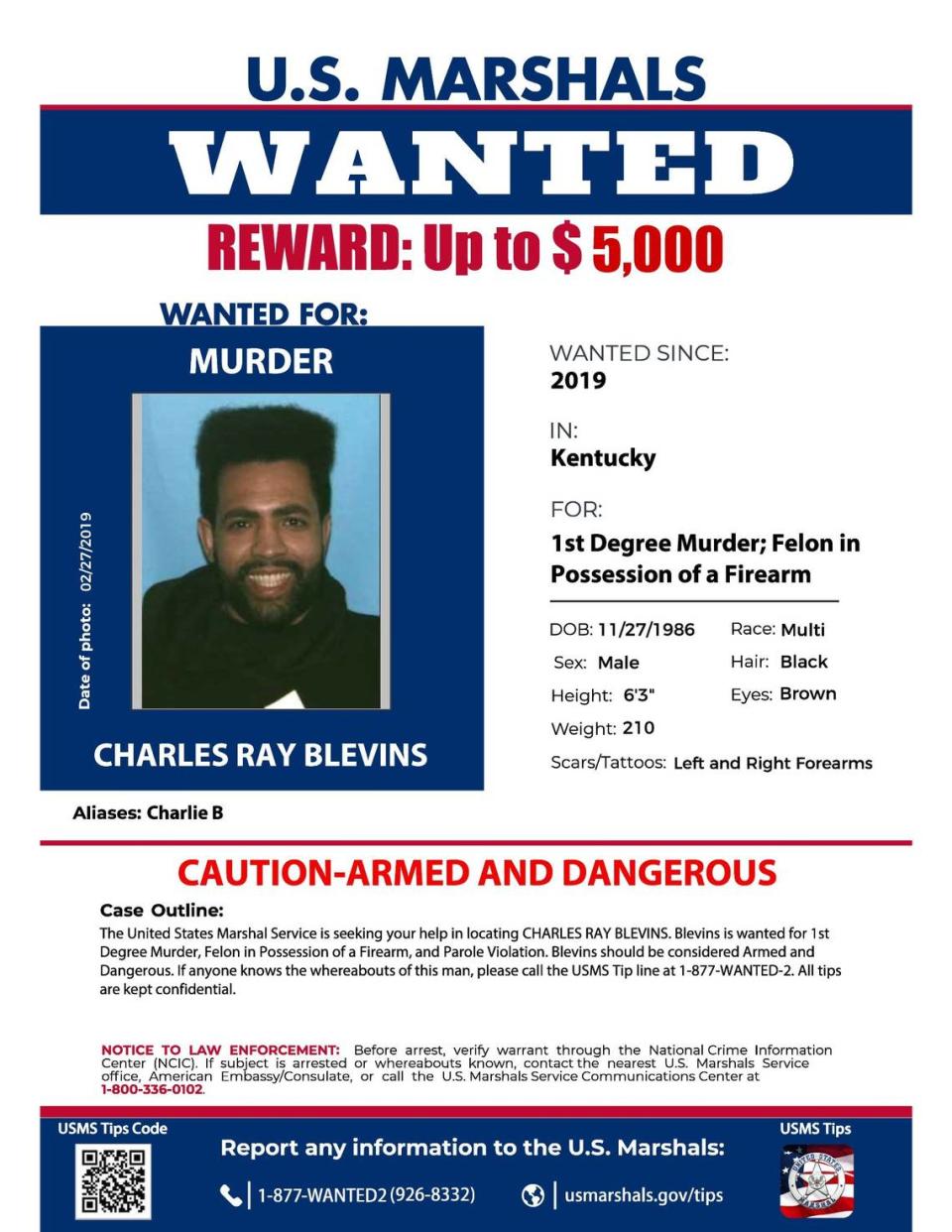 The U.S. Marshals Service said Charles Ray Blevins is wanted for first-degree murder and other charges.