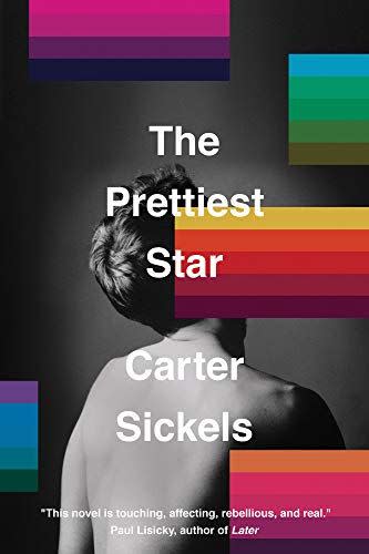 <i>The Prettiest Star</i> by Carter Sickels