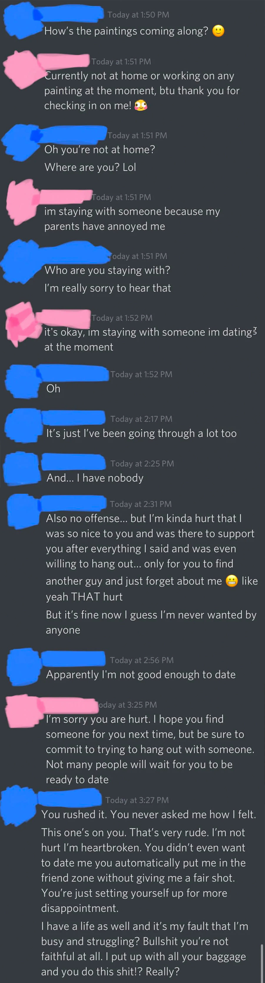 Text exchange ending with, "I have a life as well and it's my fault that I'm busy and struggling? Bullshit you're not faithful at all. I put up with all your baggage and you do this shit!? Really?"