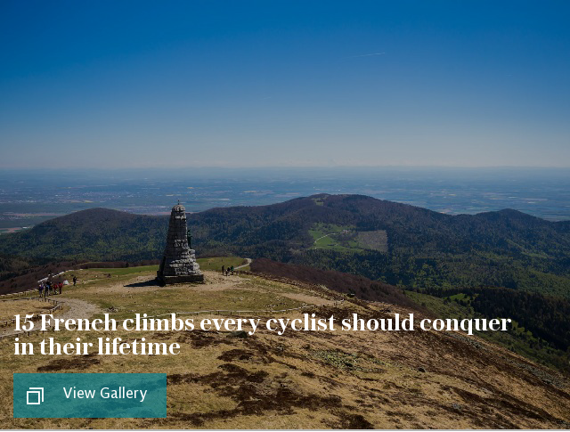 15 French climbs every cyclist should conquer in their lifetime