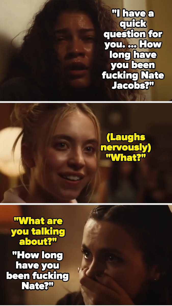 on euphoria, rue asks cassie how long she's been fucking nate, and cassie plays dumb as lexie covers her mouth in shock