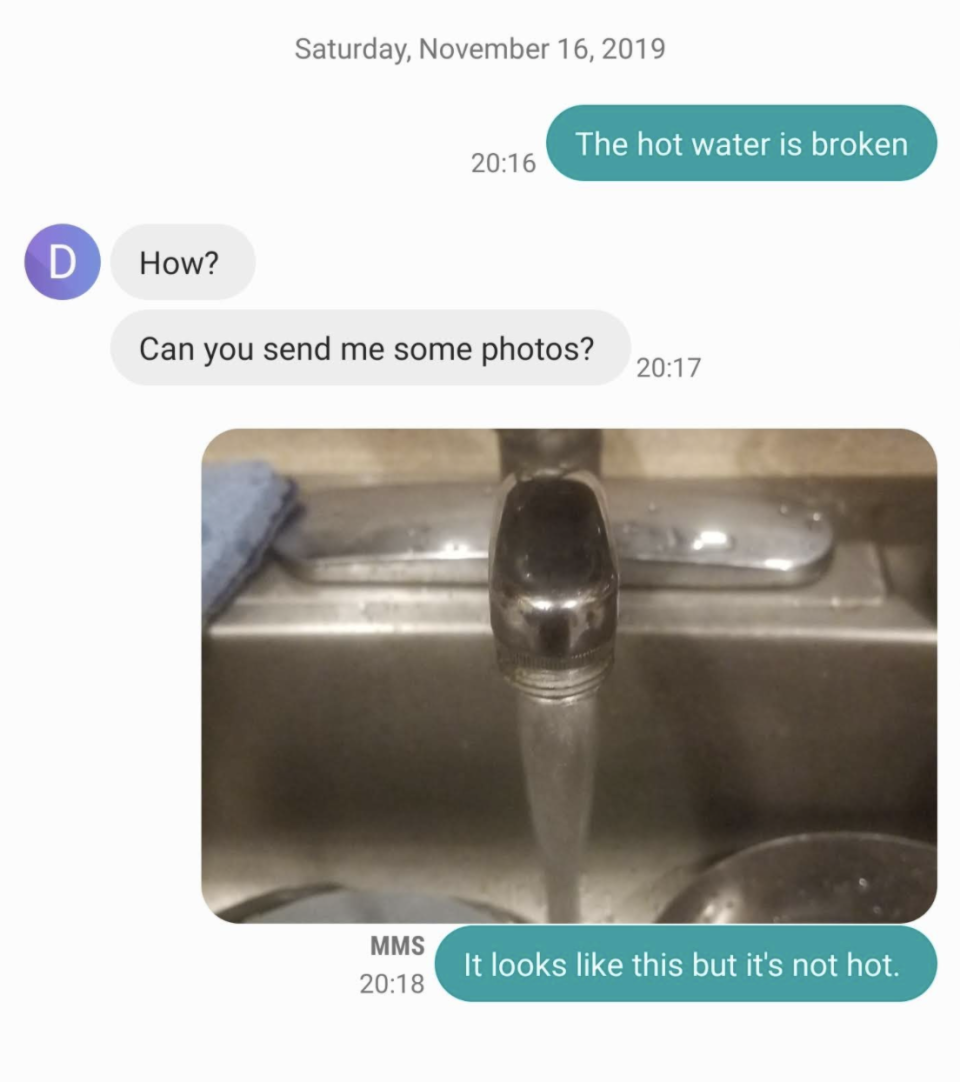 Screenshots of someone's text to their landlord where they sent a picture of a running faucet and said "the hot water is broken"