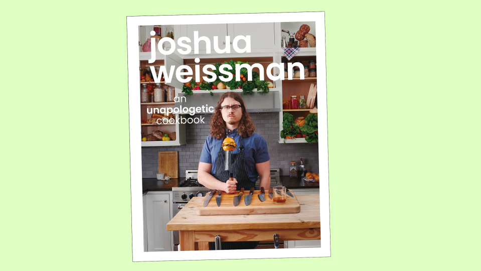 Best gifts for dad: “An Unapologetic Cookbook” by Joshua Weissman