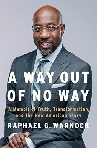 8) <i>A Way Out of No Way</i>, by Raphael G. Warnock