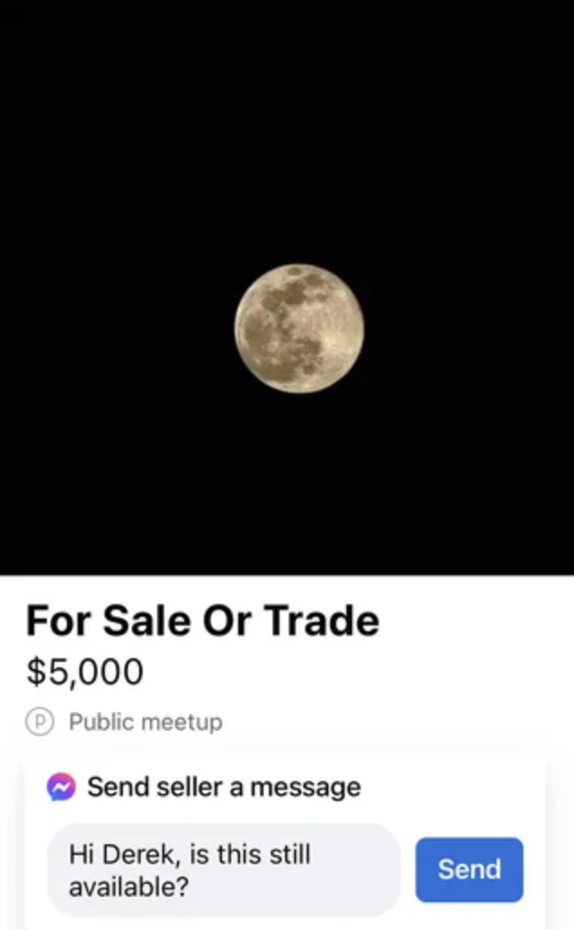 Full moon featured above a "For Sale or Trade / $5,000" note, with a humorous message inquiring about whether it's still available