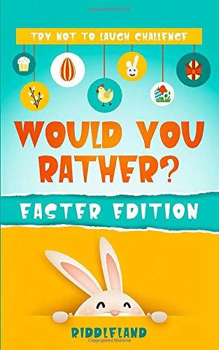 Would You Rather? Easter Edition