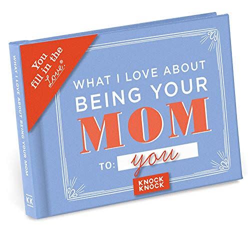 What I Love about Being Your Mom Journal