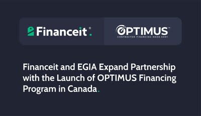 Financeit and EGIA Expand Partnership with the Launch of OPTIMUS Financing Program in Canada (CNW Group/Financeit Canada Inc.)