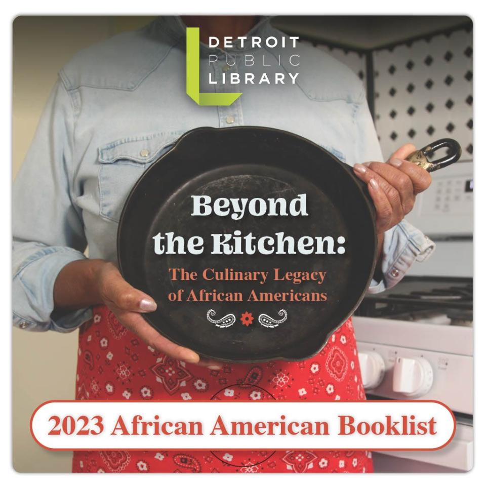 The Detroit Public Library's 2023 African American Booklist highlights the contributions of Black culinarians.