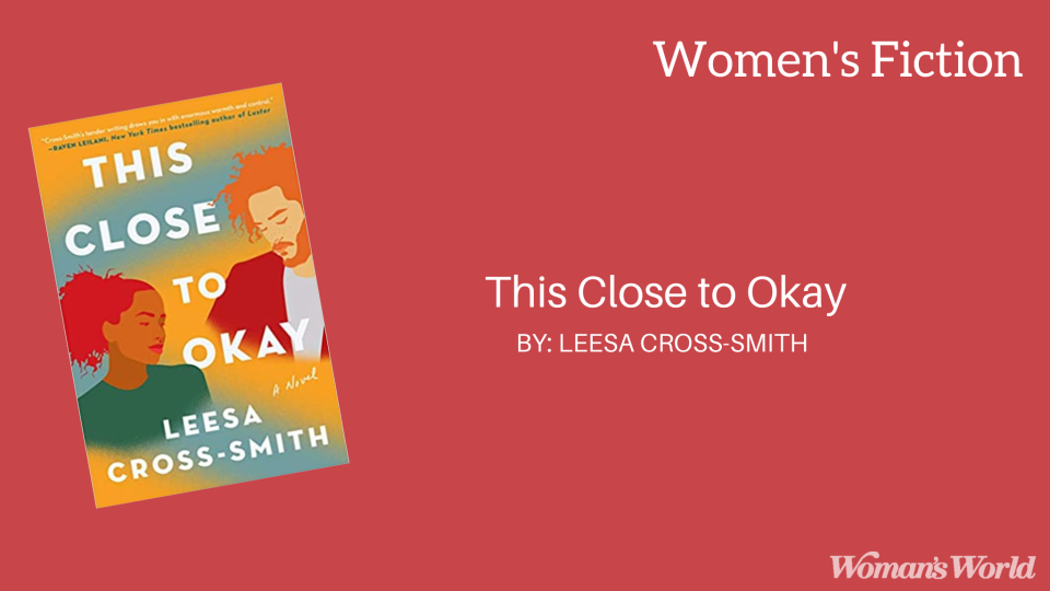 This Close to Okay by Leesa Cross-Smith